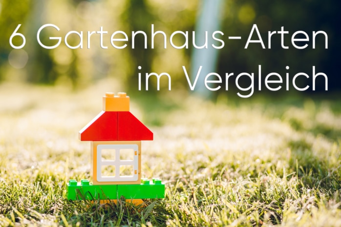 Gartenhaus-Arten